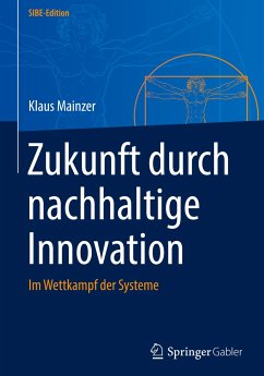 Zukunft durch nachhaltige Innovation - Mainzer, Klaus