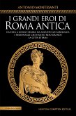I grandi eroi di Roma antica (eBook, ePUB)