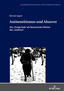 Antisemitismus und Ahasver - Appel, Bernd