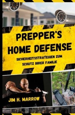 Prepper's Home Defense - Marrow, Jim H.