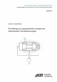 Ein Beitrag zur asymptotischen Analyse der hydraulischen Ventilsteuerungen Ein Beitrag zur asymptotischen Analyse der hydraulischen Ventilsteuerungen
