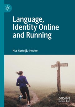 Language, Identity Online and Running - Kurtoglu-Hooton, Nur