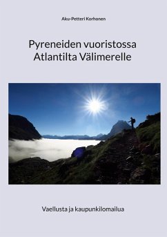 Pyreneiden vuoristossa Atlantilta Välimerelle (eBook, ePUB)