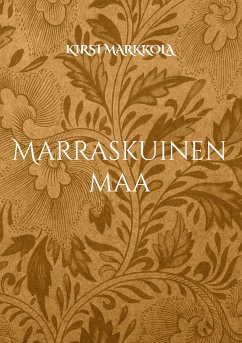 Marraskuinen maa (eBook, ePUB) - Markkola, Kirsi