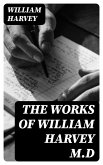 The Works of William Harvey M.D (eBook, ePUB)