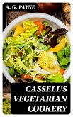 Cassell's Vegetarian Cookery (eBook, ePUB)