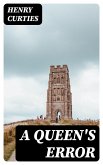 A Queen's Error (eBook, ePUB) A Queen's Error (eBook, ePUB)