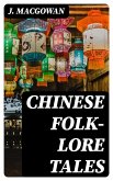 Chinese Folk-Lore Tales (eBook, ePUB)