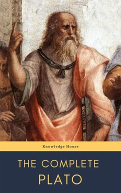 Plato: The Complete Works (eBook, ePUB) - Plato; House, Knowledge