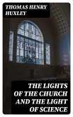 The Lights of the Church and the Light of Science (eBook, ePUB)