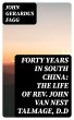 Forty Years in South China: The Life of... - Bild 1