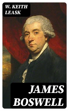 James Boswell (eBook, ePUB) - Leask, W. Keith