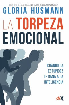La torpeza emocional (eBook, ePUB) - Husmann, Gloria