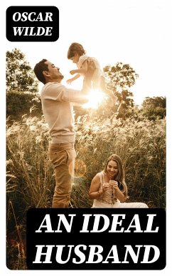 An Ideal Husband (eBook, ePUB) - Wilde, Oscar