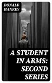 A Student in Arms: Second Series (eBook, ePUB)