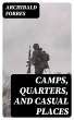 Camps, Quarters, and Casual Places... - Bild 1
