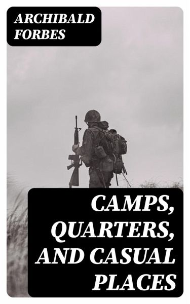 Camps, Quarters, and Casual Places (eBook, ePUB) Camps, Quarters, and Casual Places (eBook, ePUB)