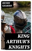 King Arthur's Knights (eBook, ePUB)