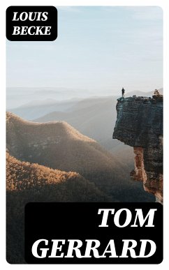 Tom Gerrard (eBook, ePUB) - Becke, Louis