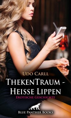 Cover ThekenTraum - Heiße Lippen   Erotische Geschichte (eBook, PDF)
