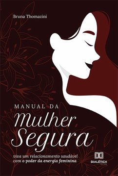 Manual da Mulher Segura (eBook, ePUB) - Thomazini, Bruna