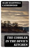 The Cobbler In The Devil's Kitchen (eBook, ePUB)