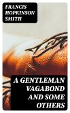 A Gentleman Vagabond and Some Others (eBook, ePUB)