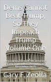 Dems Cannot Beat Trump, So They Impeach Trump (eBook, ePUB)