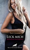 Leck mich   Erotische Geschichte (eBook, ePUB)