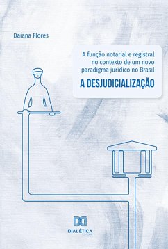 A função notarial e registral no contexto de um novo paradigma jurídico no Brasil (eBook, ePUB) Cover A função notarial e registral no contexto de um novo paradigma jurídico no Brasil (eBook, ePUB)
