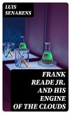 Frank Reade Jr. and His Engine of the Clouds (eBook, ePUB)