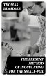 The Present Method of Inoculating for... - Bild 1