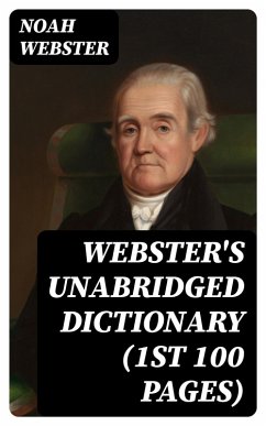 Webster's Unabridged Dictionary (1st 100 Pages) (eBook, ePUB) - Webster, Noah