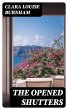 The Opened Shutters (eBook, ePUB) - Bild 1