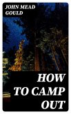 How to Camp Out (eBook, ePUB)