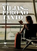 Viejas... pero no tanto (eBook, ePUB) Viejas... pero no tanto (eBook, ePUB)