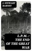 L.P.M. : The End of the Great War (eBook, ePUB)