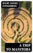 A Trip to Manitoba (eBook, ePUB) - Bild 1