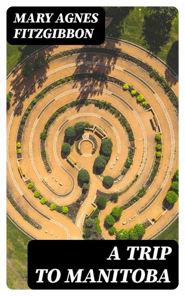 A Trip to Manitoba (eBook, ePUB)