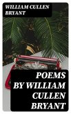 Poems by William Cullen Bryant (eBook, ePUB)