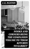 Nooks and Corners being the companion volume to 'From Kitchen to Garret' (eBook, ePUB)