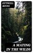 A Mating in the Wilds (eBook, ePUB) - Bild 1