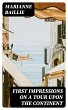 First Impressions on a Tour upon the... - Bild 1