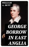 George Borrow in East Anglia (eBook, ePUB)