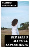 Old Jabe's Marital Experiments (eBook, ePUB)