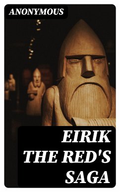 Eirik the Red's Saga (eBook, ePUB) - Anonymous