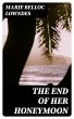 The End of Her Honeymoon (eBook, ePUB) - Bild 1