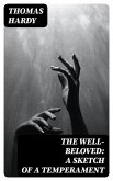 The Well-Beloved: A Sketch of a Temperament (eBook, ePUB)