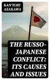 The Russo-Japanese Conflict: Its Causes and Issues (eBook, ePUB)