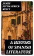 A History of Spanish Literature (eBook,... - Bild 1